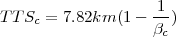  -1 T TSc = 7.82km (1- βc ) 